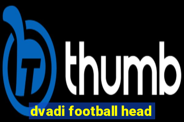 dvadi football head